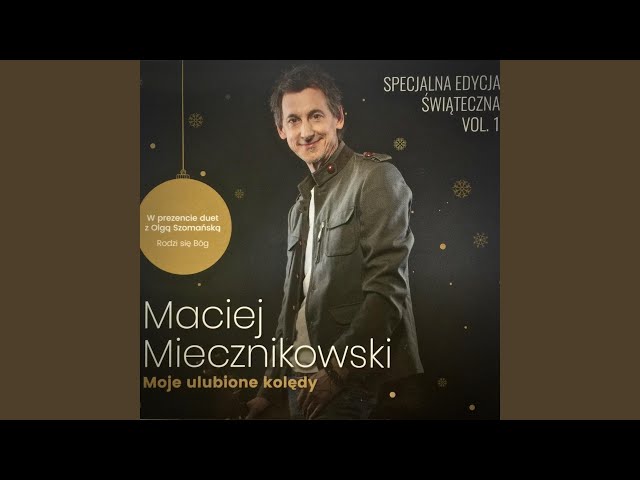 Maciej Miecznikowski - Nad Betlejem W Ciemną Noc