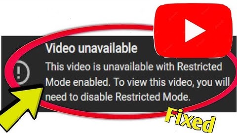 How to Fix YouTube Error Video unavailable This video is unavailable with Restricted Mode enabled.