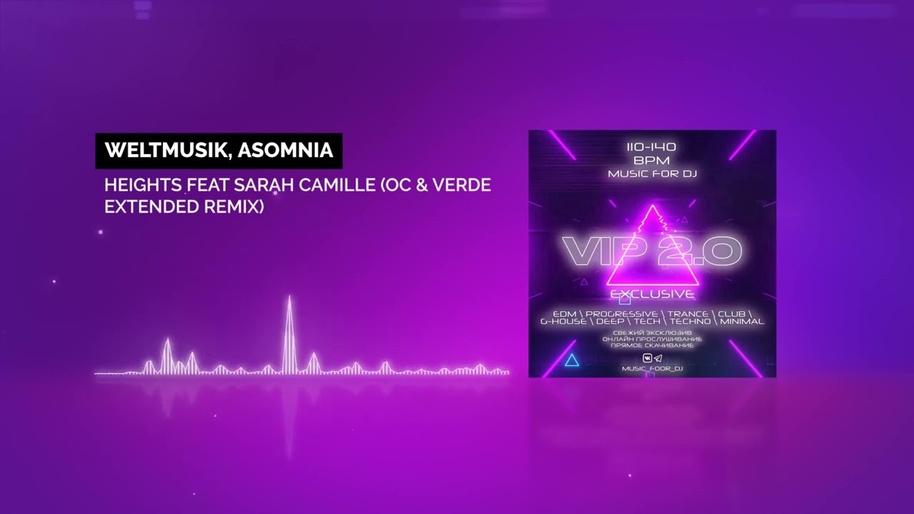 Watch Weltmusik, Asomnia — Heights feat Sarah Camille OC & Verde (Extended Remix) on YouTube Watch Weltmusik, Asomnia — Heights feat Sarah Camille OC & Verde (Extended Remix) on YouTube