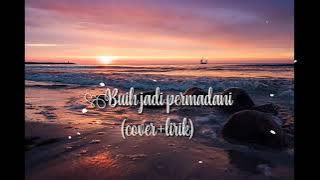 Ziell Ferdian - Buih jadi permadani (Cover   Lirik)