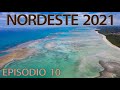 Expedição Nordeste 2021 - Episódio 10
