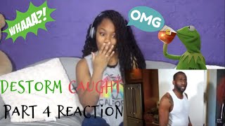 Destorm Caught part 4 Reaction
