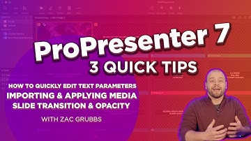 3 FREE Quick Tips in ProPresenter 7