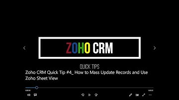 Zoho CRM Quick Tip #4 How to Mass Update Records and Use Zoho Sheet View
