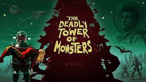The Deadly Tower of Monsters Walkthrough Campaign Gameplay Part 1
