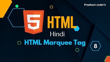 HTML Marquee Tag Tutorial in Hindi || Create Moving Text and Images