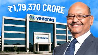 How He Built A 1,79,370 Crore Empire? Vedanta Business Case Study