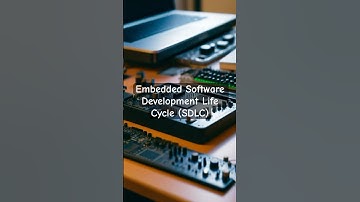 Embedded Software Development Life Cycle (SDLC)
