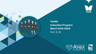 TAPMI Induction Program Batch 2018-2020 Part # 1/9