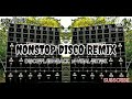 Nonstop disco remixdisco flashbackxviral tiktokdj darwin remix