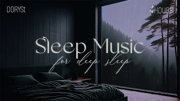 4Hours - Sleep Music For Deep Sleep, Relaxing Sleep Music,  Soft Rain Sleep, Piano Chill | DorySt