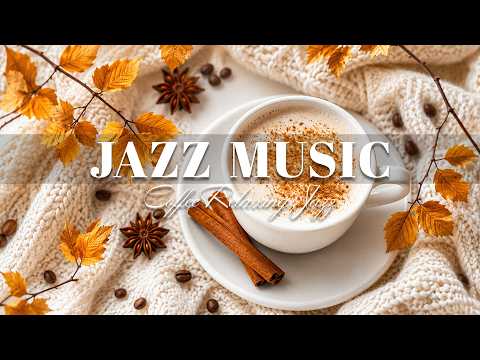 Autumn Jazz 🍂 Relaxing Coffee Shop Jazz Music for Work, Study & Cozy Moments | Instrumental Jazz