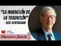 La invención de la tradición - Eric Hobsbawm | Podcast en Directo #05