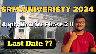 SRMJEEE Phase 2 Details | SRM University | Apply Now #srmjeee
