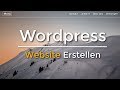 Wordpress Website Erstellen - (Neu) - Tutorial in 20 EINFACHEN Schritten | (Deutsch/German)