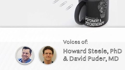 Reflective Functioning: The Key to Attachment with Dr. Howard Steele