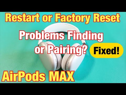 AirPods Max: How Restart & Factory Reset (Problems with Finding or Pairing? Fixed!)