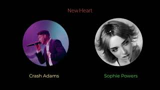 New Heart - Crash Adams (ft.Sophie Powers) / Fan Made Edition