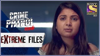 Crime Patrol - Extreme Files - अंजान  - Full Episode