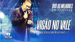 Gerson Rufino | Visão no Vale (DVD As melhores em Joinville) chords