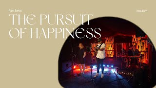 THE PURSUIT OF HAPPINESS - Escapism - 10:30AM - 24/04/22 - The Mount Church
