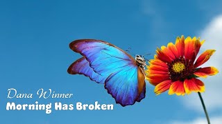 Morning Has Broken   Dana Winner (TRADUÇÃO) HD (Lyrics Video)