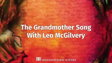 The Grandmother Song with Leo McGilvery