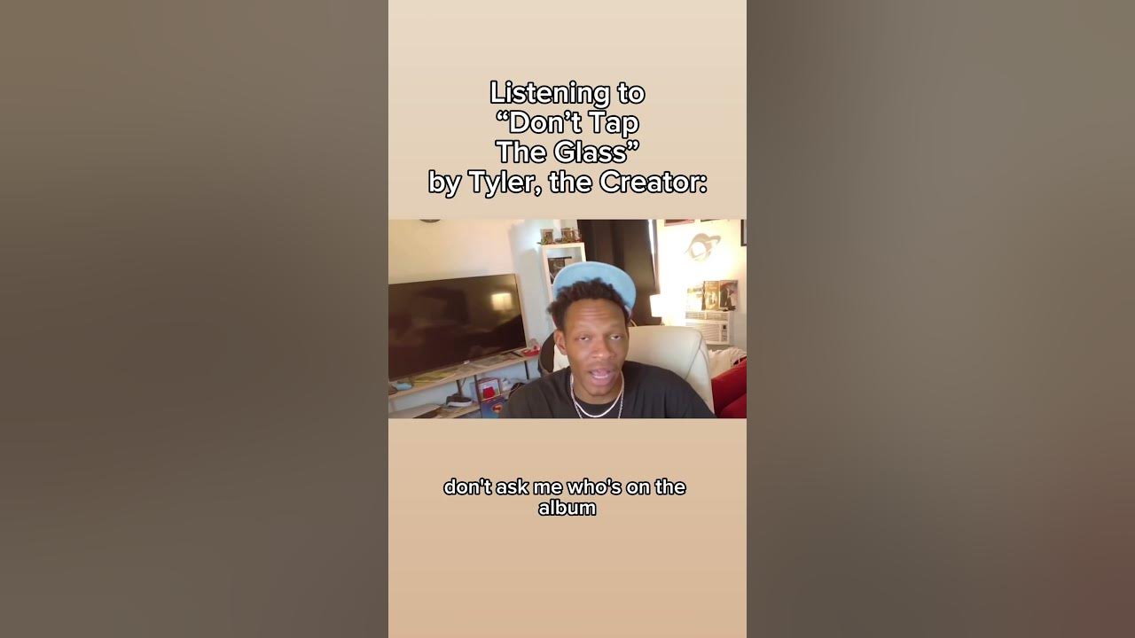 Listening to “Don’t Tap the Glass” by Tyler, the Creator #relatable #tylerthecreator #album