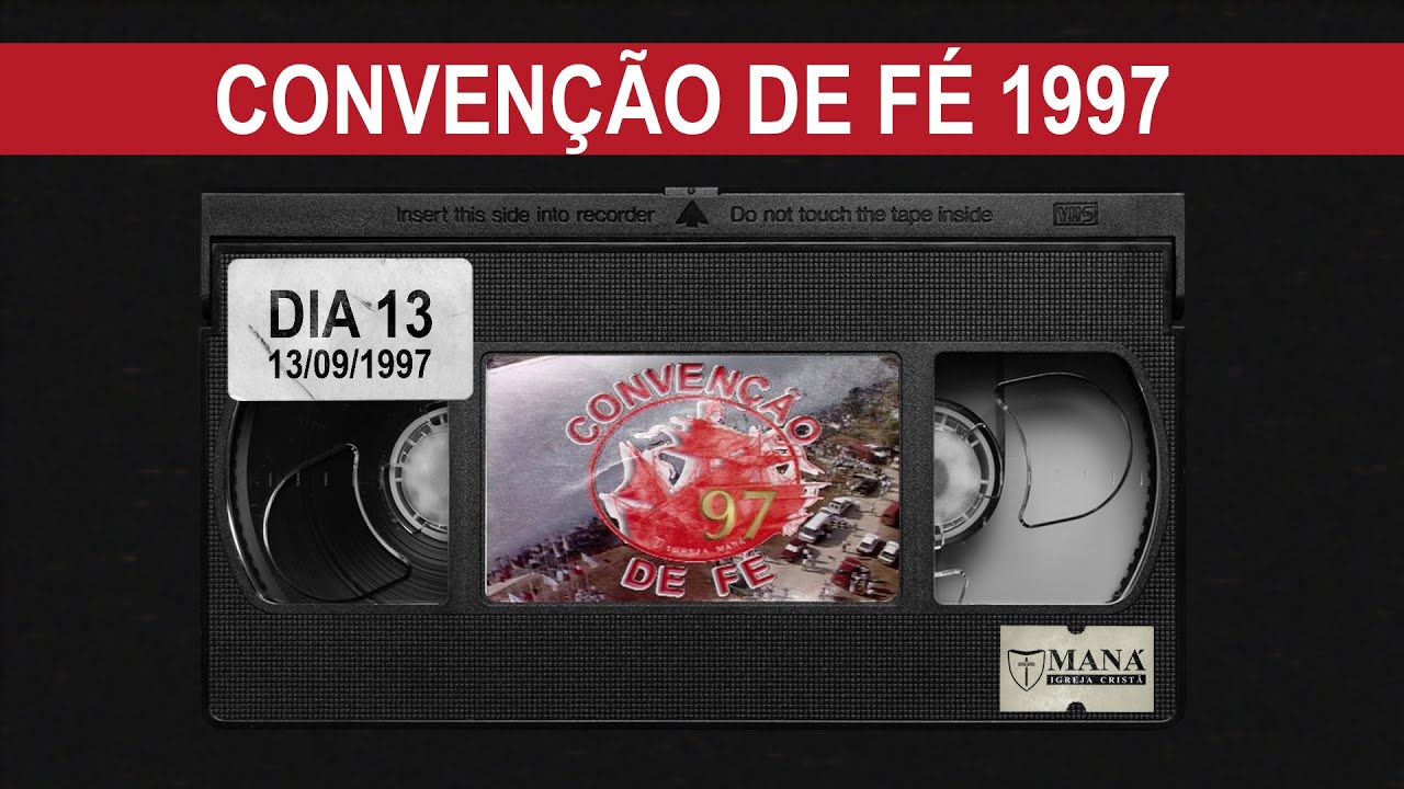 Convenção de Fé 1997| Dia 13Set