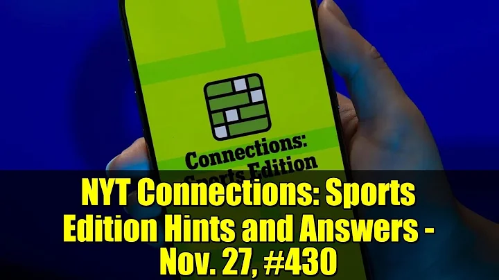 NYT Connections: Sports Edition Hints and Answers - Nov. 27, #430