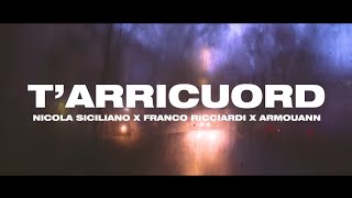 Armouann, Franco Ricciardi - T&#39;arricuord feat. Nicola Siciliano (RMX)