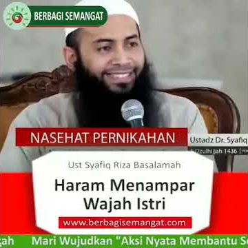Haram Menampar Wajah Istri - Ustadz Dr. Syafiq Riza Basalamah, MA