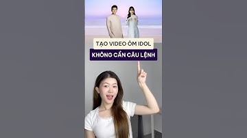 Hướng dẫn tạo video AI đu idol không cần prompt #congcuai
