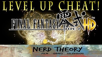 FINAL FANTASY TYPE-0 HD LEVELING CHEAT!