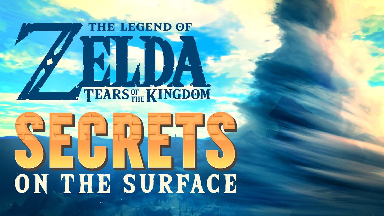 Secrets On The Surface Tears Of The Kingdom Theory Youtube