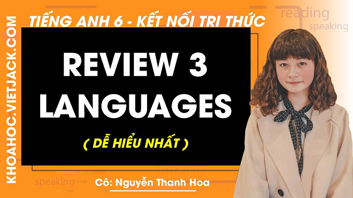 Soạn anh 6 review 3 skills