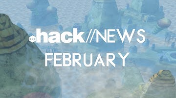 .hack//NEWS (February 2020)