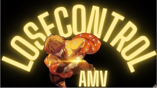 Lose Control - 「AMV」-  Anime Mix