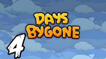 Days Bygone - 4 - "First Legendary Weapon"