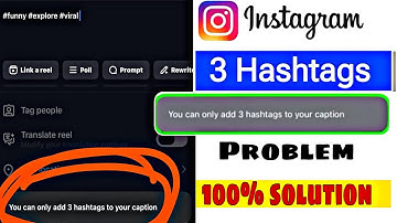 Instagram Hashtag Problem || You Can Only Add 3 Hashtag on Your Caption on Instagram Today Problem