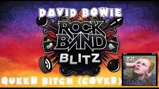 David Bowie - Queen Bitch (Cover) - Rock Band Blitz Playthrough (5 Gold Stars)