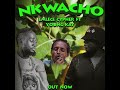 Nkwacho  young kay dp ft emlece cypher  official audio mugati