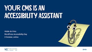Your CMS is an accessibility assistant