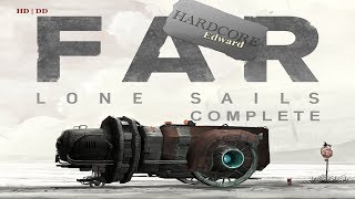 FAR: Lone Sails | Complete | Gameplay | Let's Play