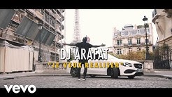 DJ Arafat - Je veux réaliser
