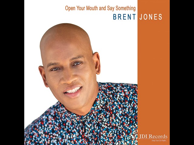 Brent Jones - Open your mouth and say something