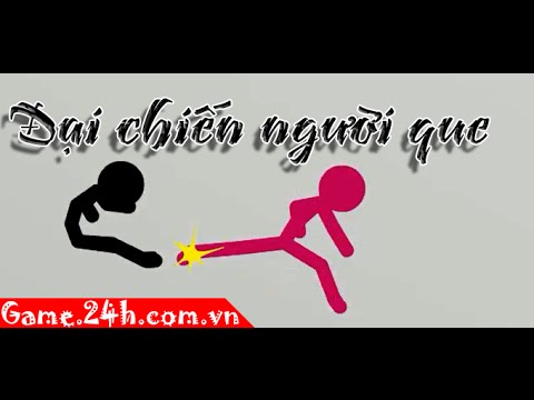 Game Đại Chiến Người Que - Video Hướng Dẫn Chơi Game 24H - Youtube