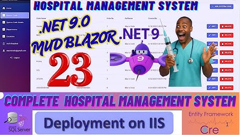 EPISODE  23 Hospital  Management System With EFCore,MS SQL  Blazor, Complete Balazor App🚀