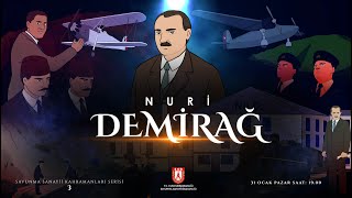 Savunma Sanayii Kahramanları Serisi - 3. Animasyon (Nuri Demirağ)