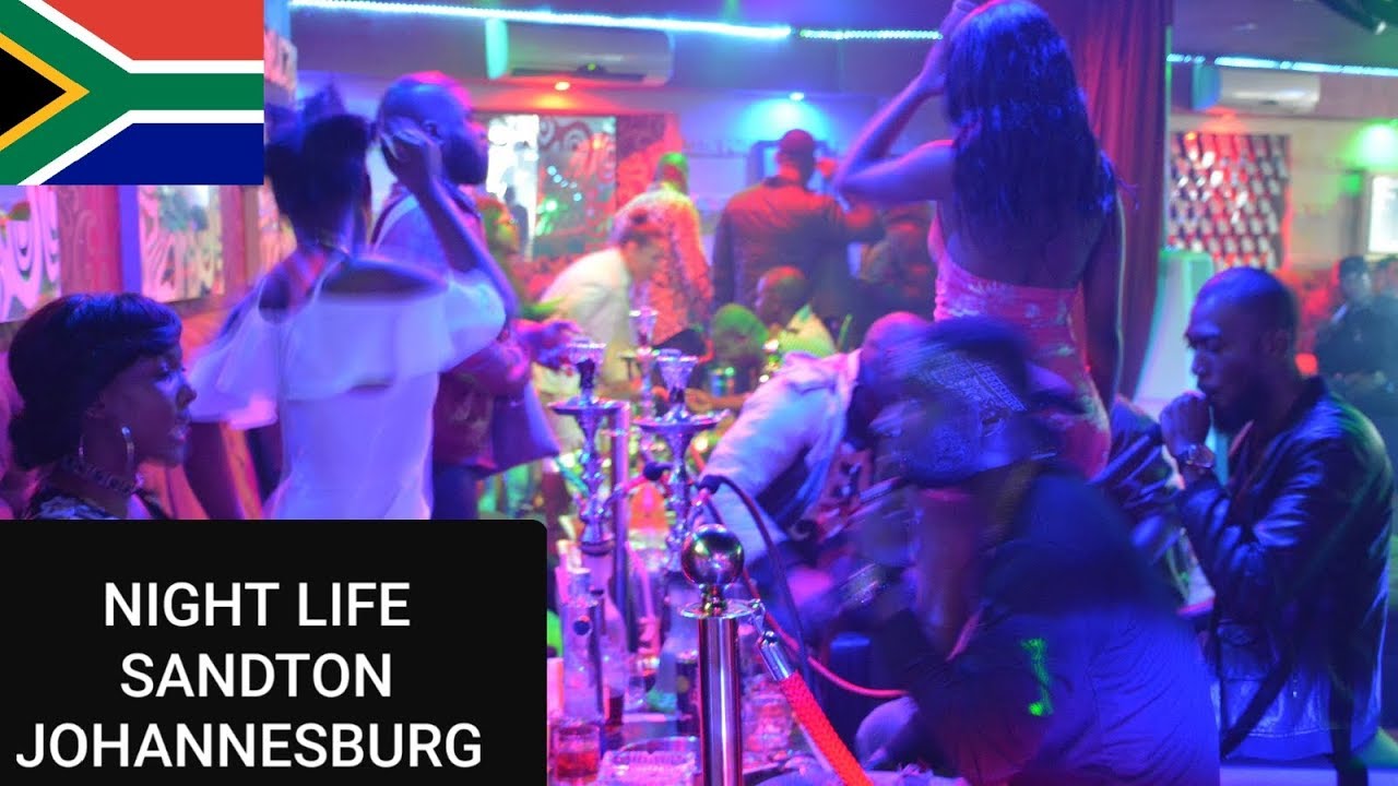 Nightlife in Johannesburg South Africa 2019